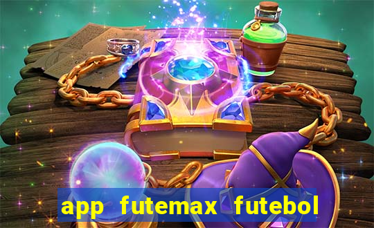 app futemax futebol ao vivo